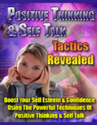 Product picture  Positive Thinking and Self Talk Tactics Revealed eBOOK